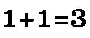 One plus one three